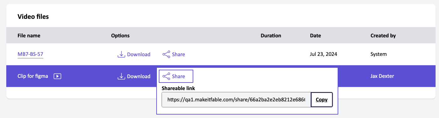 A screenshot of a user interface section labeled "Video files," featuring a table with the following components: Column headers are: "File name," "Options," "Duration," "Date," and "Created by." There are two rows of data beneath. In each row, there are Icons for "Download" and "Share" in blue. The second row is highlighted in purple. The Share icon is actively selected, with a pop-up box below showing a "Shareable link" field containing a URL, with a "Copy" button next to it.