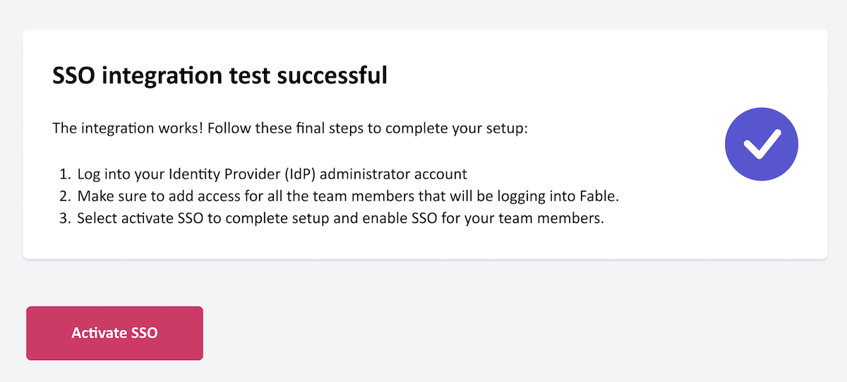 Screenshot of the Fable Engage interface, showing a notification message “SSO integration test successful” followed by next steps for completing SSO set up.