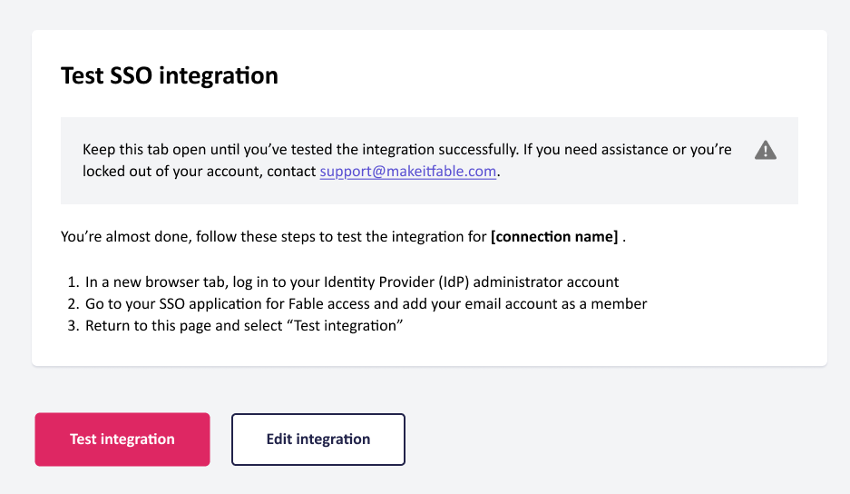 test-sso-integration Screenshot of the Fable Engage interface, showing Test SSO integration instructions. The page includes a three-step guide for administrators and a warning to keep the tab open and contact support if locked out.