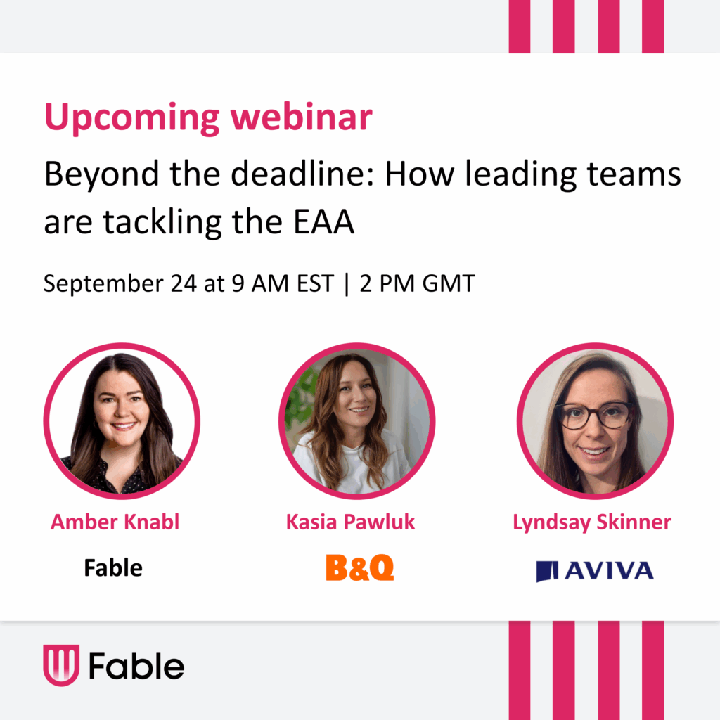 Promotional thumbnail for a Fable webinar titled “Beyond the deadline: How leading teams are tackling the EAA."